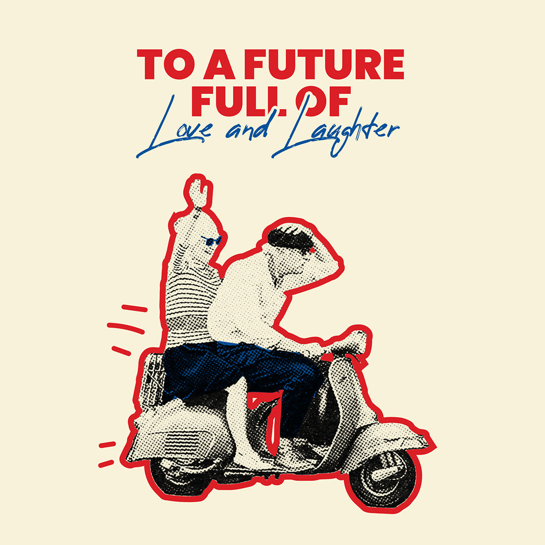 To a Future Full Of Love