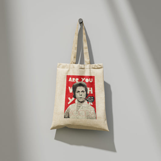 Are You With Your Goods? - Totebag